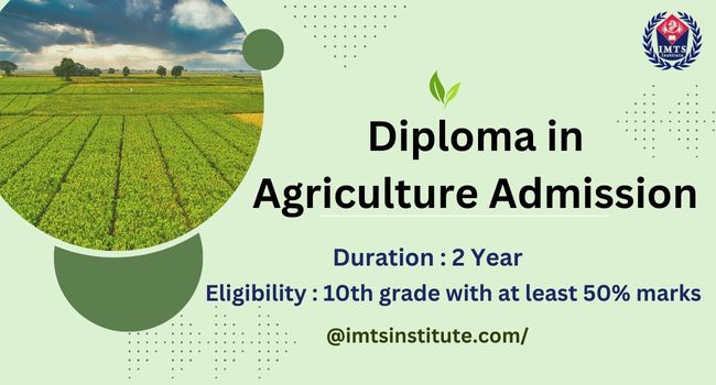 Diploma in Agriculture Admission 2024 | Eligibility, Fees, Syllabus